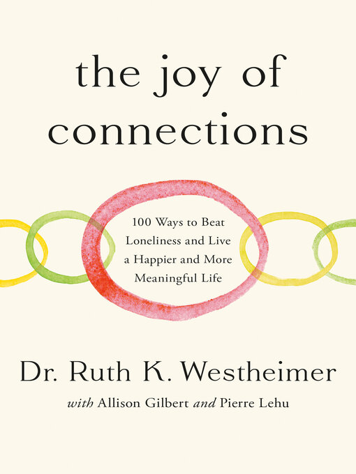 Title details for The Joy of Connections by Dr. Ruth K. Westheimer - Wait list